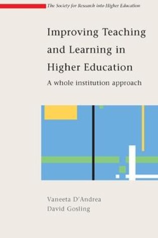 Cover of Improving Teaching and Learning in Higher Education: A Whole Institution Approach
