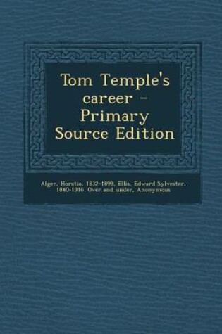 Cover of Tom Temple's Career - Primary Source Edition