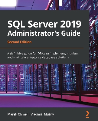 Book cover for SQL Server 2019 Administrator's Guide