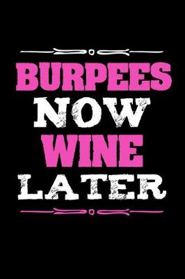 Book cover for Burpees Now Wine Later