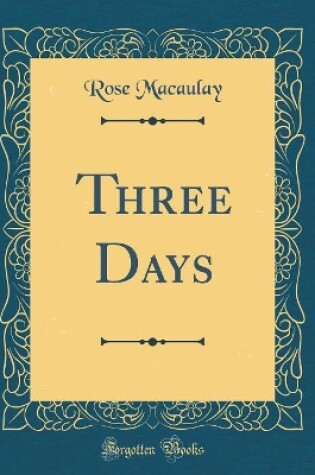 Cover of Three Days (Classic Reprint)