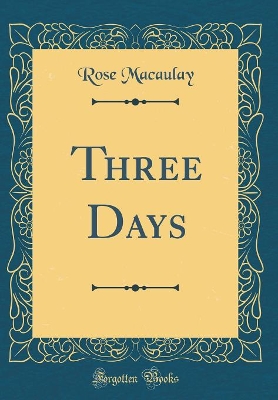 Book cover for Three Days (Classic Reprint)