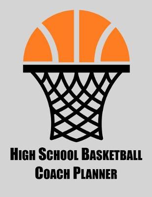 Book cover for High School Basketball Coach Planner