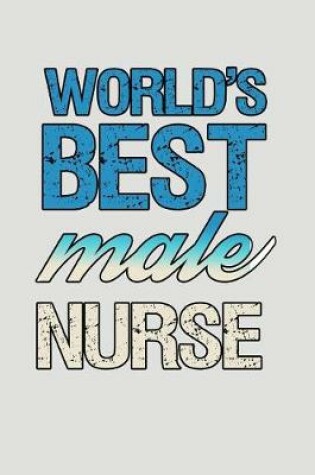Cover of World's Best Male Nurse