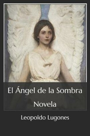 Cover of El Angel de la Sombra
