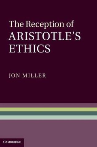 Cover of The Reception of Aristotle's Ethics