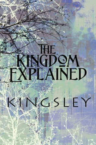 Cover of The Kingdom Explained