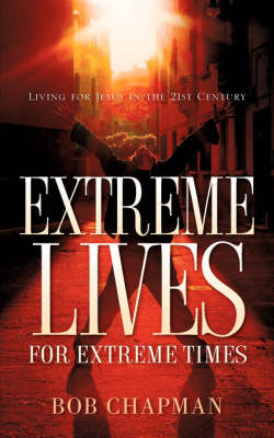 Book cover for Extreme Lives for Extreme Times