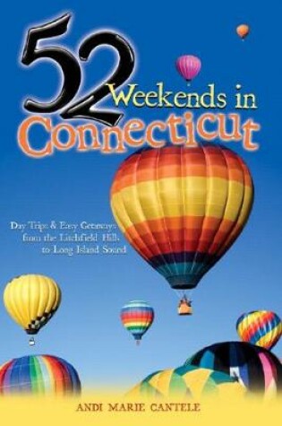 Cover of 52 Weekends in Connecticut