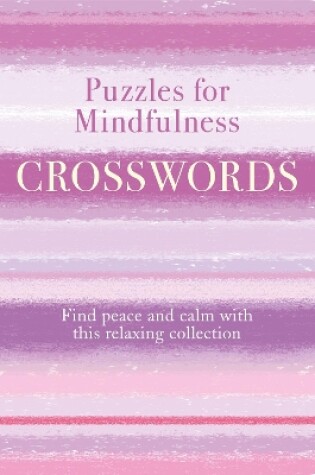 Cover of Puzzles for Mindfulness Crosswords