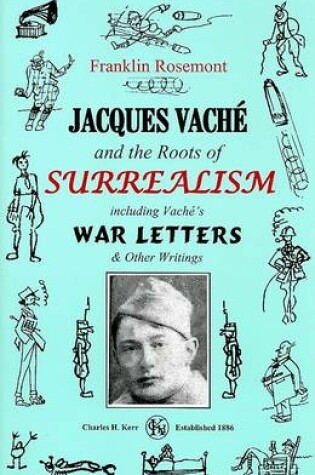 Cover of Jacques Vache and the Roots of Surrealism