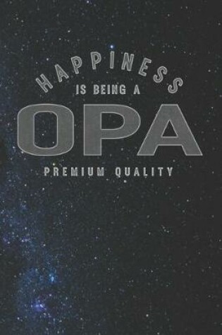 Cover of Happiness Is Being A Opa Premium Quality