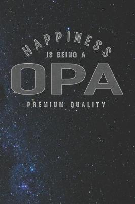 Book cover for Happiness Is Being A Opa Premium Quality