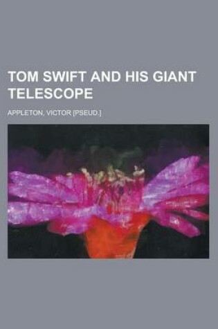 Cover of Tom Swift and His Giant Telescope