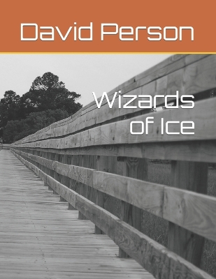 Book cover for Wizards of Ice