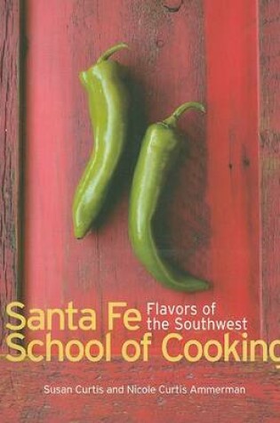 Cover of Santa Fe School of Cooking