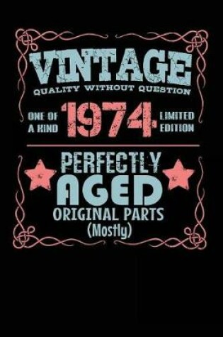 Cover of Vintage Quality Without Question One of a Kind 1974 Limited Edition Perfectly Aged Original Parts Mostly