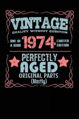 Book cover for Vintage Quality Without Question One of a Kind 1974 Limited Edition Perfectly Aged Original Parts Mostly