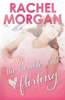 Book cover for The Trouble with Flirting