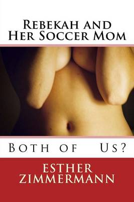 Book cover for Rebekah and Her Soccer Mom