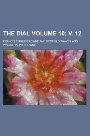 Cover of The Dial Volume 10; V. 12