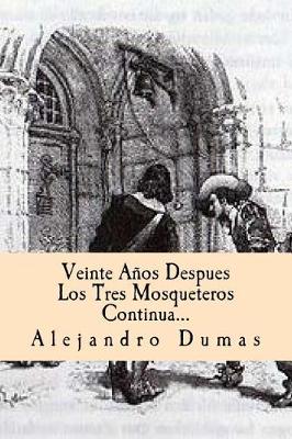 Book cover for Veinte Anos Despues Los Tres Mosqueteros Continua (Spanish) Edition