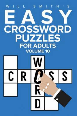 Cover of Will Smith Easy Crossword Puzzles For Adults - Volume 10