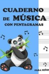 Book cover for Cuaderno de musica con pentagramas para ninos