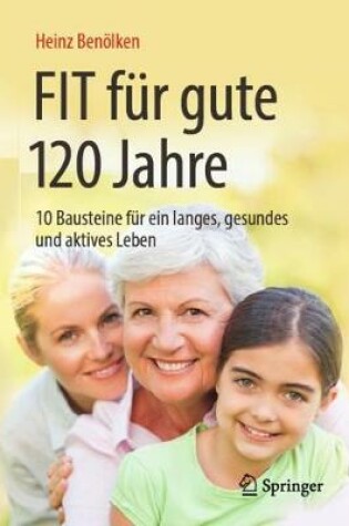 Cover of Fit für gute 120 Jahre