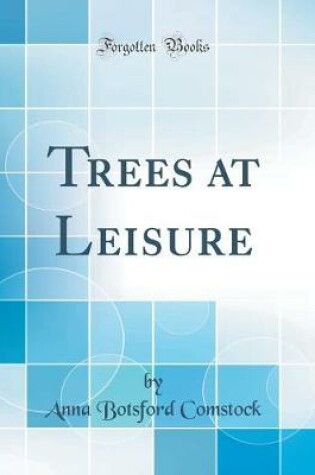 Cover of Trees at Leisure (Classic Reprint)