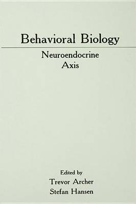 Cover of Behavioral Biology: Neuroendocrine Axis