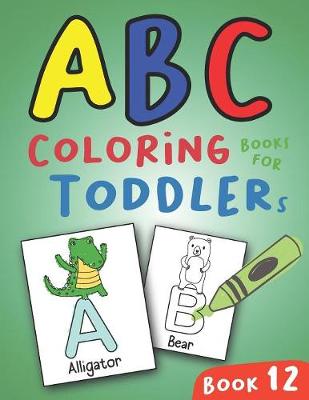 Book cover for ABC Coloring Books for Toddlers Book12