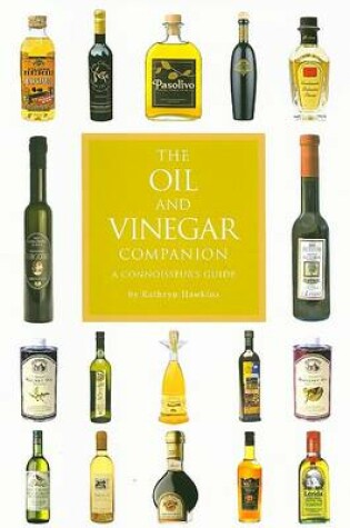 Cover of The Oil and Vinegar Companion