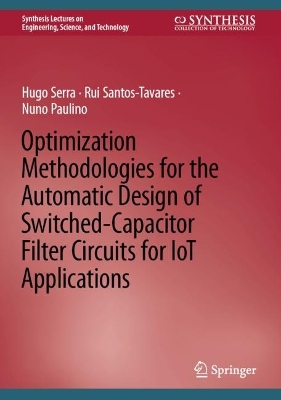 Book cover for Optimization Methodologies for the Automatic Design of Switched-Capacitor Filter Circuits for IoT Applications