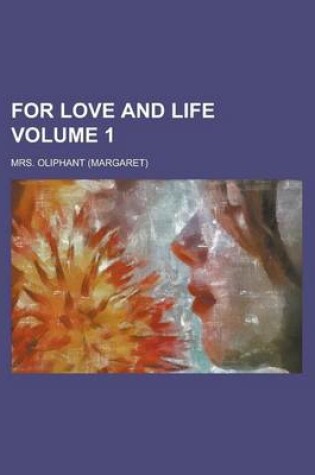 Cover of For Love and Life (Volume 2)