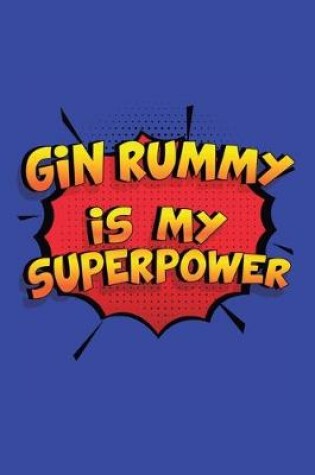 Cover of Gin Rummy Is My Superpower