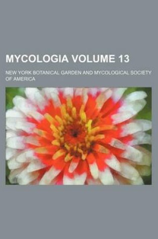 Cover of Mycologia Volume 13