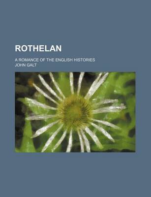 Book cover for Rothelan (Volume 2); A Romance of the English Histories