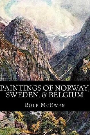 Cover of Paintings of Norway, Sweden, & Belgium