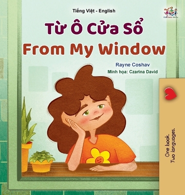 Cover of From My Window (Vietnamese English Bilingual Kids Book)