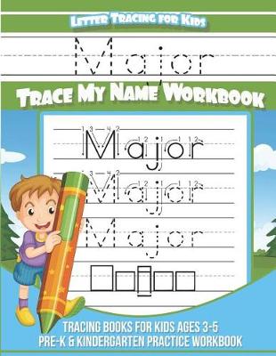 Book cover for Major Letter Tracing for Kids Trace My Name Workbook