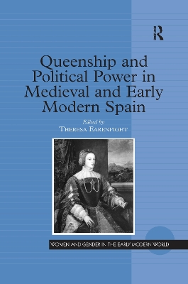 Book cover for Queenship and Political Power in Medieval and Early Modern Spain