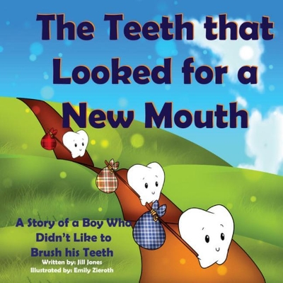 Book cover for The Teeth That Looked for a New Mouth