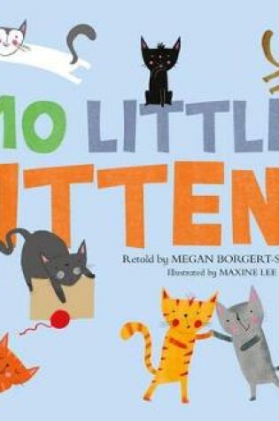 Cover of 10 Little Kittens (Sing-Along Songs)