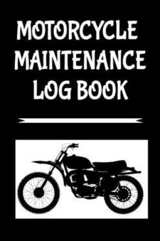 Cover of Motorcycle Maintenance Log Book