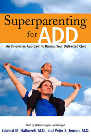 Cover of Superparenting for Add