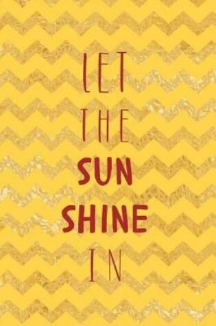 Cover of Let The Sunshine In