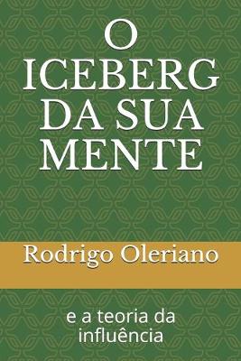 Cover of O Iceberg Da Sua Mente