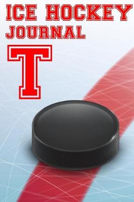 Book cover for Ice Hockey Journal T