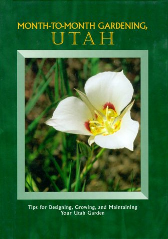 Book cover for Month-To-Month Gardening, Utah